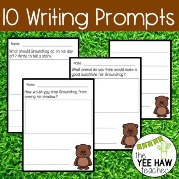 Groundhog Day Writing Prompts by The Yee Haw Teacher | TPT