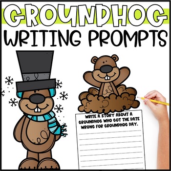 Preview of Groundhog Day Writing Prompts - February Writing Centers