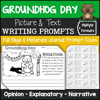 Preview of Groundhog Day Writing Prompts with Pictures (Opinion, Explanatory, Narrative)