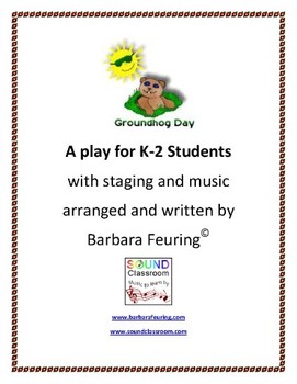 Preview of Groundhog Day - a musical play for K-2 Students
