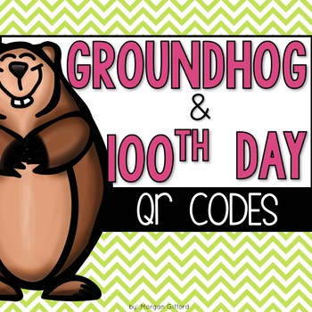 Preview of Groundhog Day and 100th Day QR Code Read Alouds