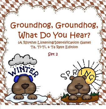 Preview of Groundhog, Groundhog, What Do You Hear? (Set 2) Ta, Ti-Ti, Z - SMRTBD/NTBK ED.
