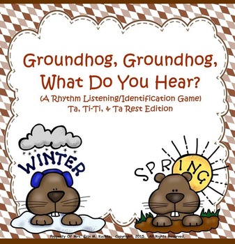Preview of Groundhog, Groundhog, What Do You Hear? (Set 1) Ta, Ti-Ti, Z - SMRTBD/NTBK ED.