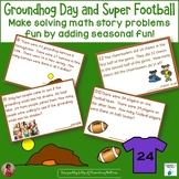 Groundhog and Super Football Bowl Game Math Story Problems