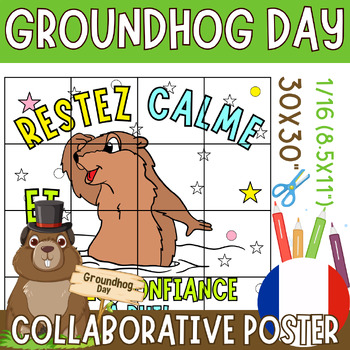 Preview of Groundhog day French  Keep calm and trust Phil Collaborative Coloring Poster Art