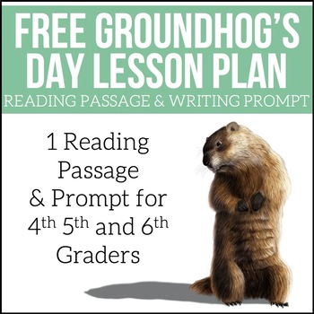 Preview of FREE Groundhog's Day Lesson | Reading Passage and Writing Prompt