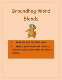 Groundhog word Blend Center Activities