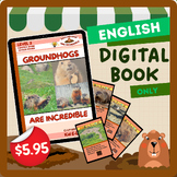 Groundhogs Are Incredible ESOL - Digital Book Only