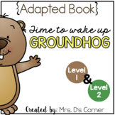 Groundhogs Day Adapted Books [Level 1 and Level 2] Candlemas Day