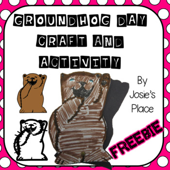 Preview of Groundhog Day Activity and Craft FREEBIE