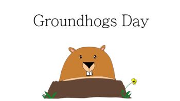Preview of Groundhogs Day Powerpoint
