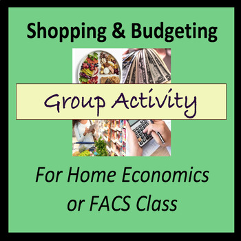 Preview of Group Activity - Survival Shopping, Budgeting Lesson for FACS, Home Economics