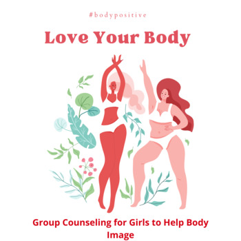 Preview of Group Counseling- Body Image