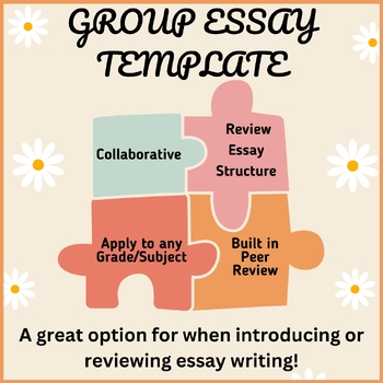 Preview of Group Essay Template  (Practice Essay Writing/Review Essay Structure)