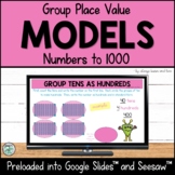 Group Place Value Models of Numbers to 1000 for Google Sli