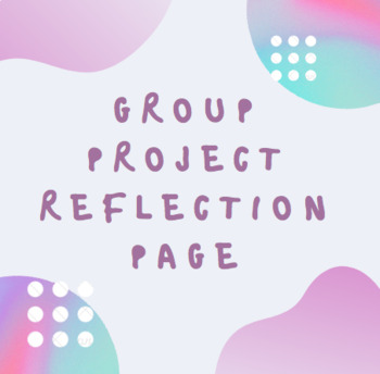 Preview of Group Project Self- Reflection Page