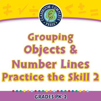 Preview of Number & Operations: Grouping Objects & Number Lines-Practice 2-NOTEBOOK Gr.PK-2