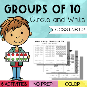 Preview of Groups of 10: Circle and Write (1.NBT.2)