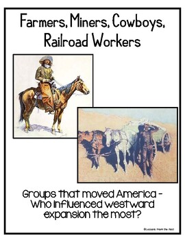 Preview of Farmers, Miners, Cowboys, Railroad Workers - Groups That Moved America