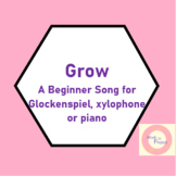 Grow - A Beginner Song for Glockenspiel, Xylophone or Pian