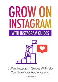 Preview of Grow On Instagram With Instagram Guides