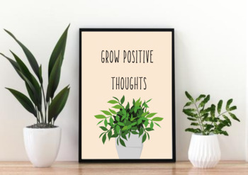 Grow Positive Thoughts - Motivational Classroom Poster by Eva McMillan