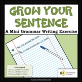 Grow Your Sentence A Mini Grammar and Creative Writing Lesson