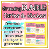 Growing BUNDLE - Cartes à tâches grammaticales