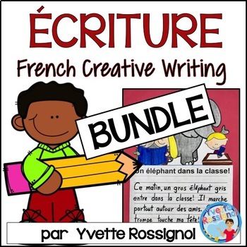 Preview of Écriture créative en français   I  French Creative Writing Prompts BUNDLE