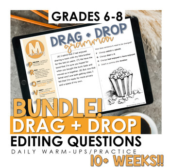 Preview of BUNDLE 10+WEEKS Grammar Revising and Editing Drag and Drop Warm-ups - Grades 6-8