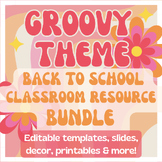 Growing Bundle! Retro Groovy Classroom Theme EDITABLE temp