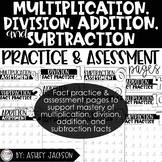 Bundle of All Math Operation Fact Practice & Assessment Pages