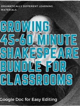 Preview of Growing Edited 45-60 Minute Shakespeare Script Bundle- 6+ Scripts in Google Doc