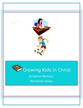 Preview of Growing Kids in Christ Scripture Memory Workbook