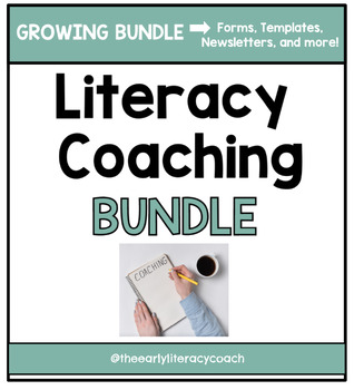 Preview of Growing Literacy Coaching Bundle (great for other coaches too!)