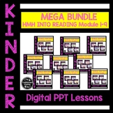 MEGA BUNDLE- Kindergarten HMH Into Reading POWERPOINT Less