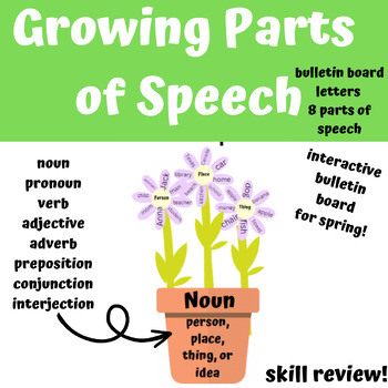 Preview of Growing Parts of Speech practice and interactive bulletin board. Spring