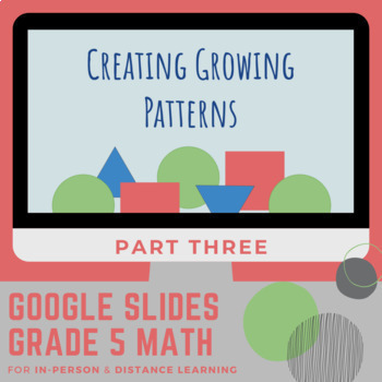 Preview of Growing Patterns Prt 3: Introduction to Variables, Expressions and Algebra