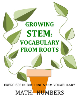 Preview of Growing STEM: Vocabulary from Roots: Math: Numbers