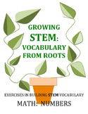 Growing STEM: Vocabulary from Roots: Math: Numbers