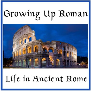 Growing Up Roman - Suitable for Australian Curriculum | TpT