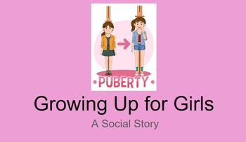 Preview of Growing Up for Girls: A Social Story