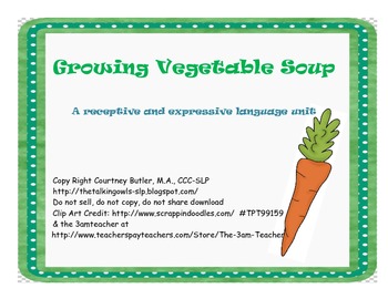 Preview of Growing Vegetable Soup: a receptive and expressive language unit