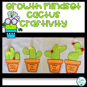 Growing a Growth Mindset Cactus Craftivity by Love Literacy | TpT