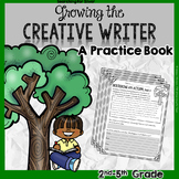 Growing the Creative Writer: A Practice Book