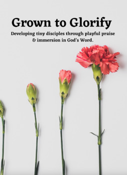 Preview of Grown to Glorify Preschool Curriculum