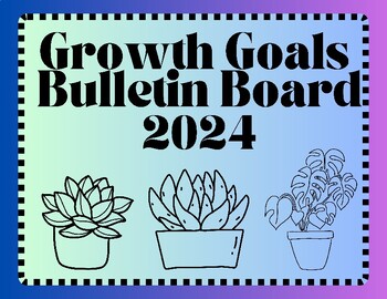 Preview of Growth Goals Bulletin Board Printable - Plant Theme