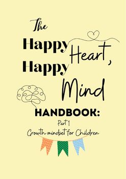 Preview of Growth Mindset: The Happy Heart, Happy Mind Handbook