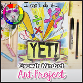 Growth Mindset Art Lesson, I Can't Do It... YET! Art Proje