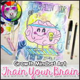 Growth Mindset Art Lesson, Train Your Brain Art Project Ac